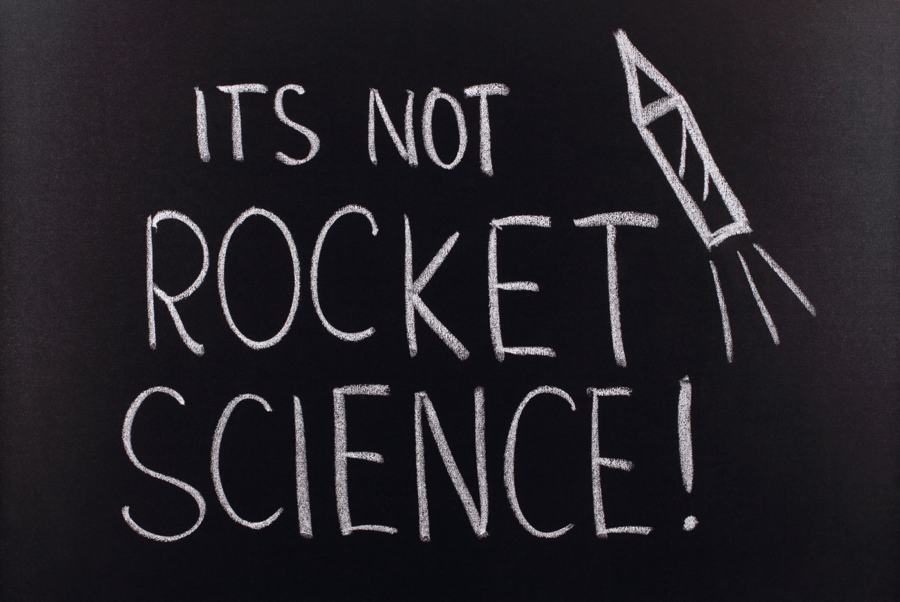 Not be rocket science